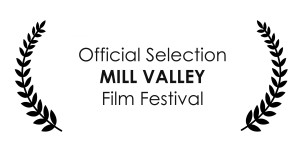 Mill Valley Film Festival Official Selection